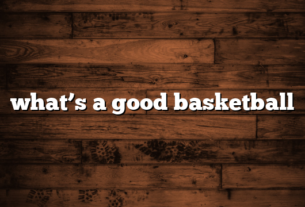 what’s a good basketball