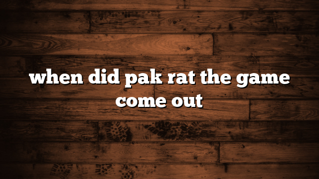 when did pak rat the game come out