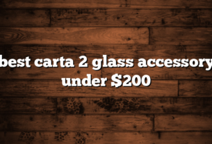 best carta 2 glass accessory under $200