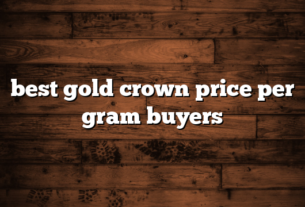 best gold crown price per gram buyers