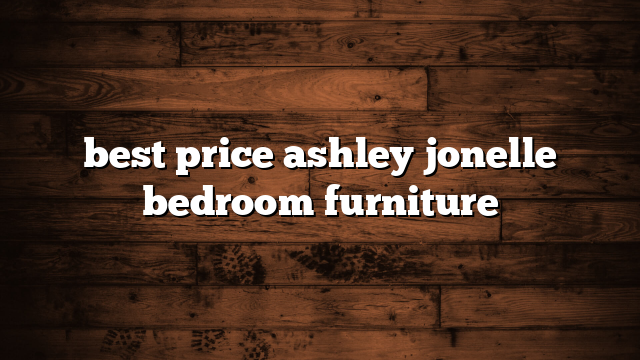 best price ashley jonelle bedroom furniture