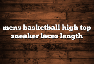 mens basketball high top sneaker laces length